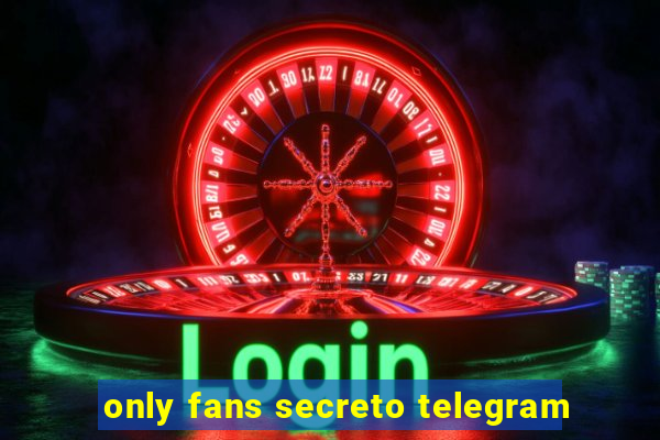 only fans secreto telegram